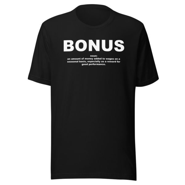 BONUS Unisex t-shirt