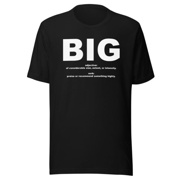 BIG Unisex t-shirt