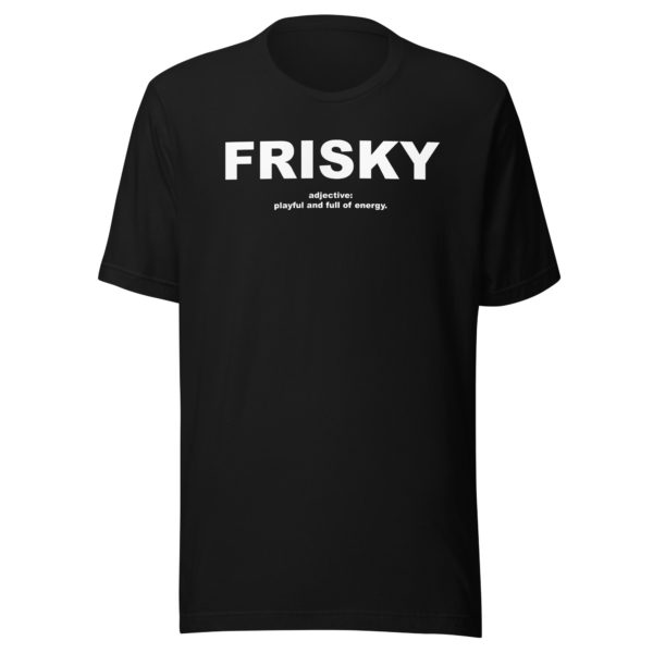 FRISKY Unisex t-shirt