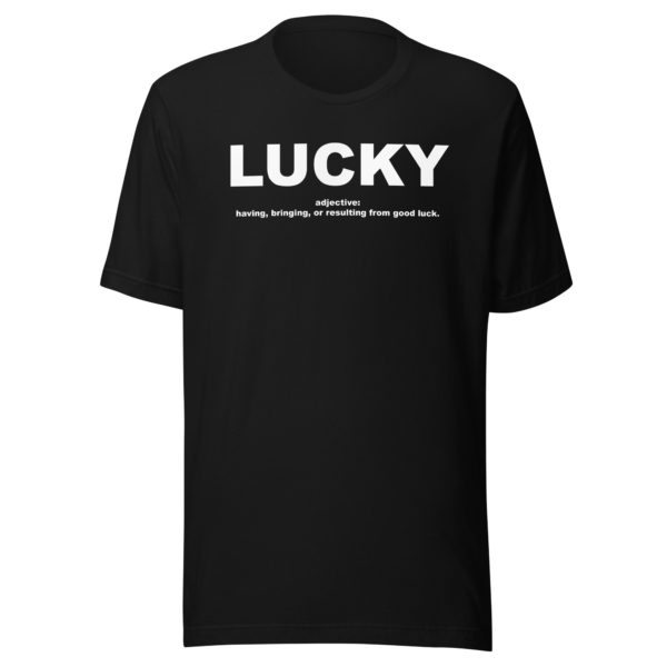 LUCKY Unisex t-shirt