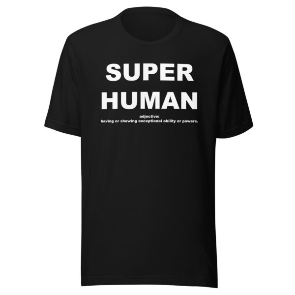 SUPER HUMAN Unisex t-shirt