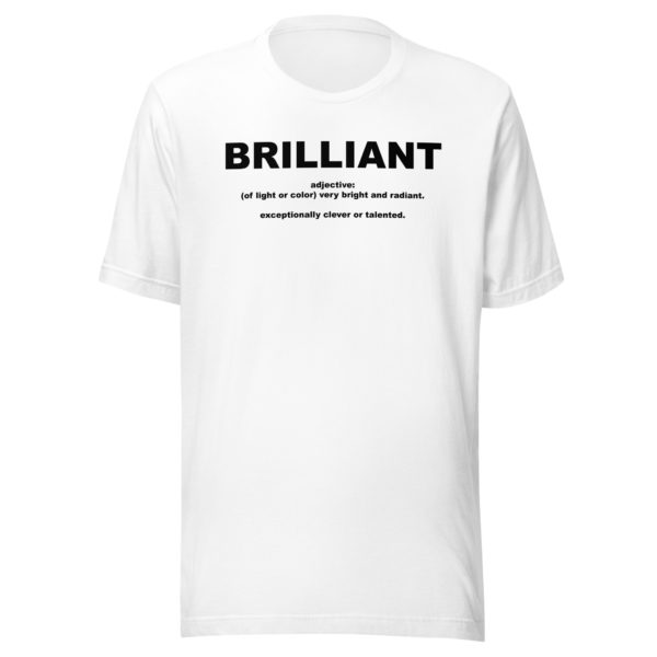 BRILLIANT Unisex t-shirt