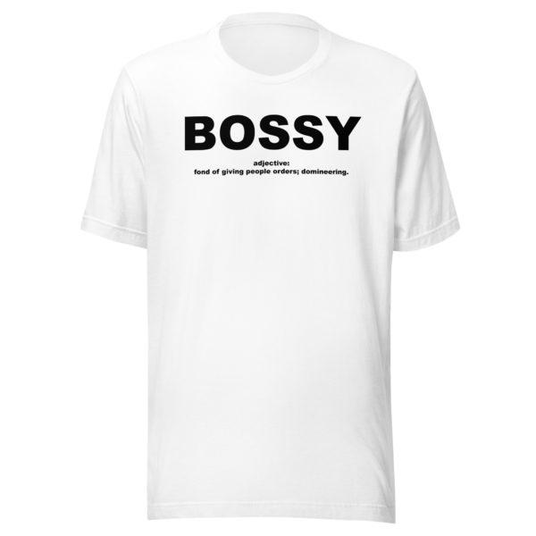 BOSSY Unisex t-shirt