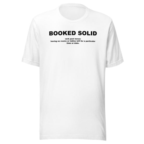 BOOKED SOLID Unisex t-shirt