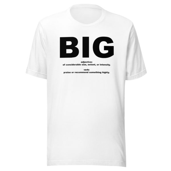 BIG Unisex t-shirt