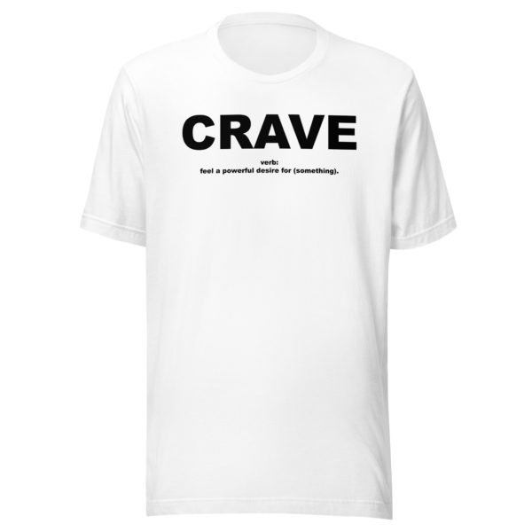 CRAVE Unisex t-shirt