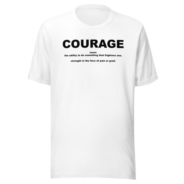 COURAGE Unisex t-shirt