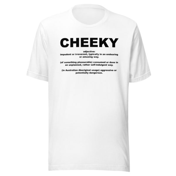 CHEEKY Unisex t-shirt