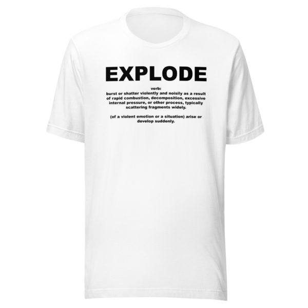 EXPLODE Unisex t-shirt