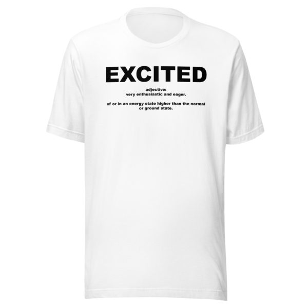 EXCITED Unisex t-shirt