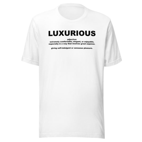 LUXURIOUS Unisex t-shirt