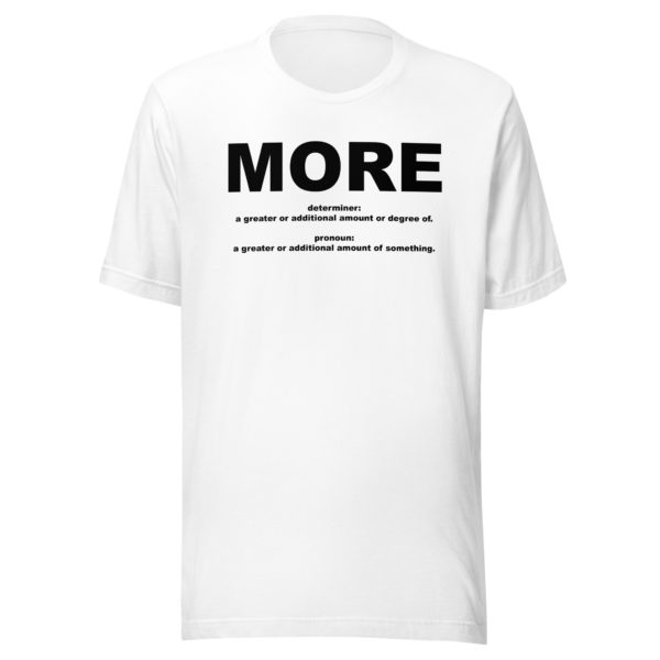 MORE Unisex t-shirt