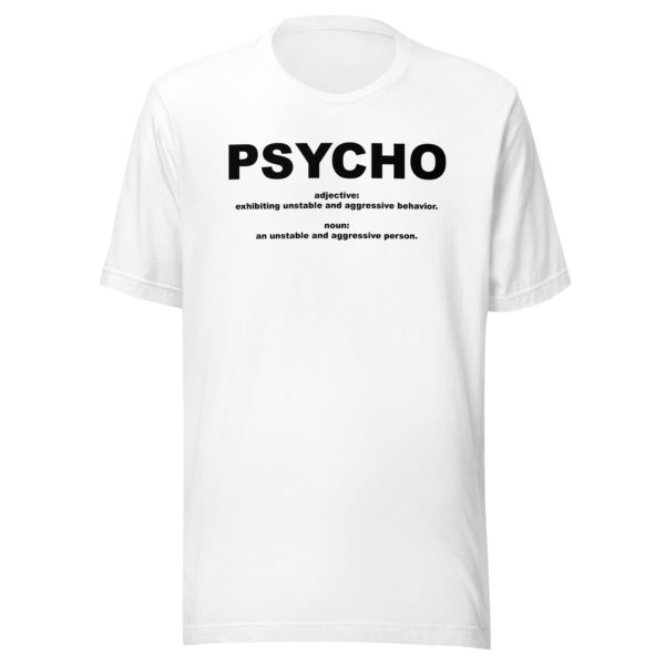 PSYCHO Unisex t-shirt