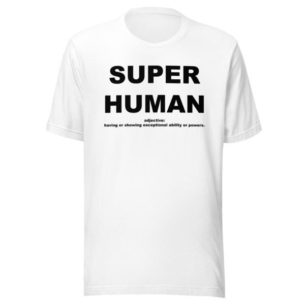 SUPER HUMAN Unisex t-shirt