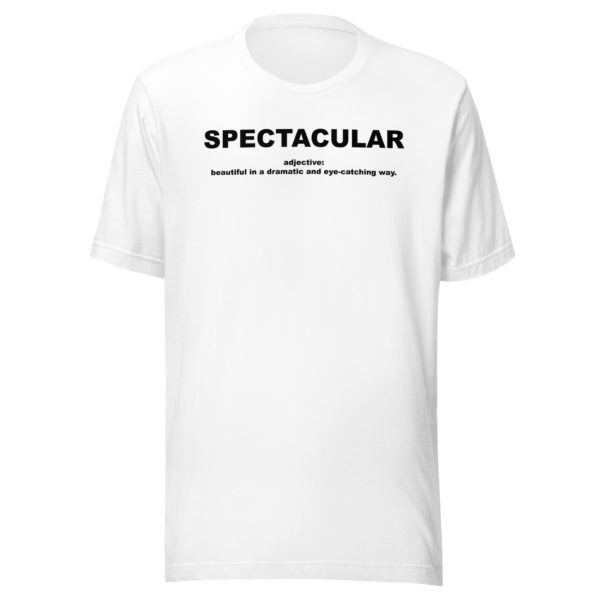 SPECTACULAR Unisex t-shirt