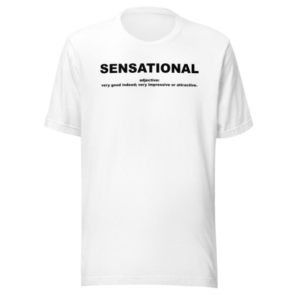 SENSATIONAL Unisex t-shirt