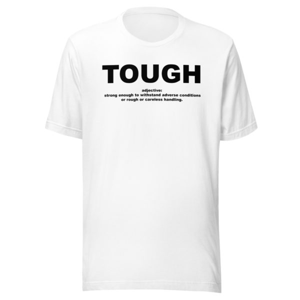 TOUGH Unisex t-shirt