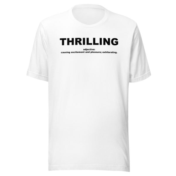 THRILLING Unisex t-shirt