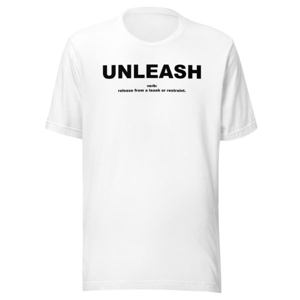 UNLEASH Unisex t-shirt