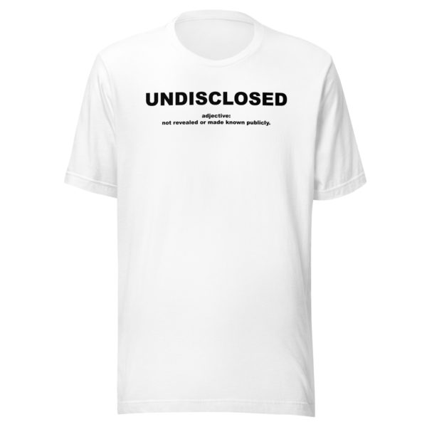 UNDISCLOSED Unisex t-shirt