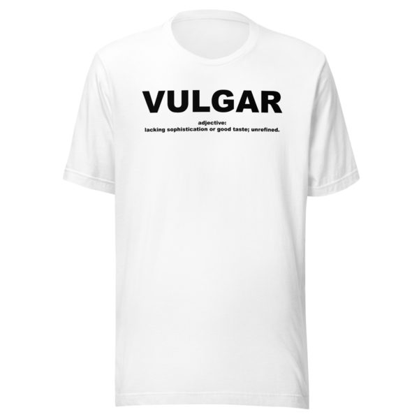 VULGAR Unisex t-shirt