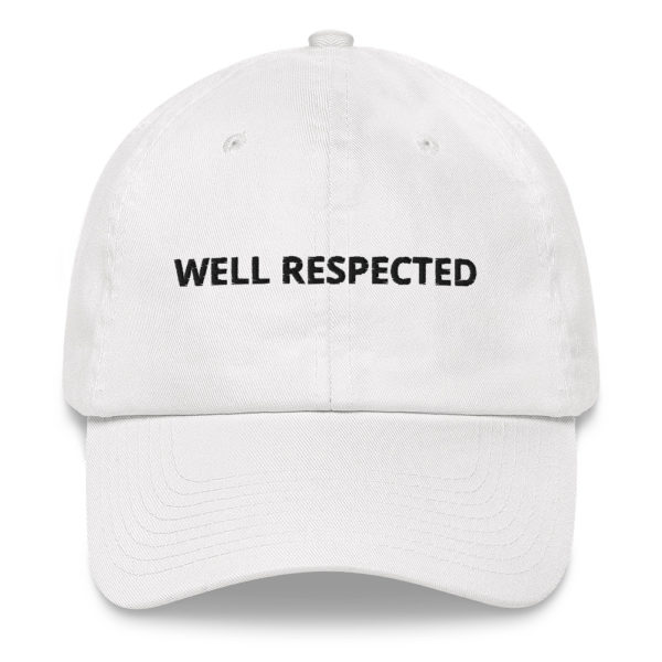 WELL RESPECTED Dad hat