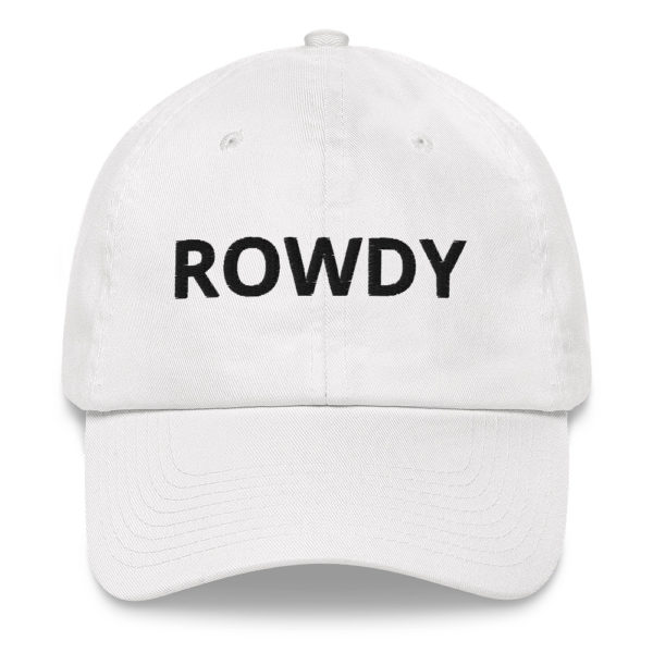 ROWDY Dad hat