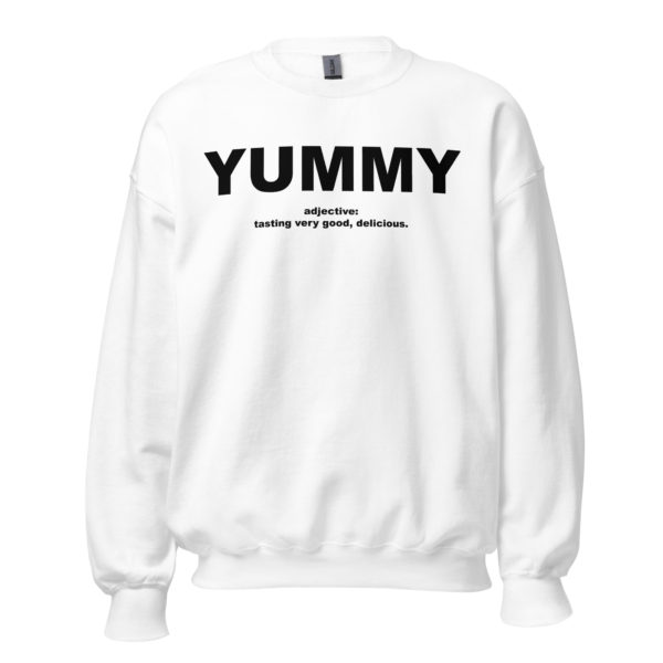 YUMMY Unisex Sweatshirt