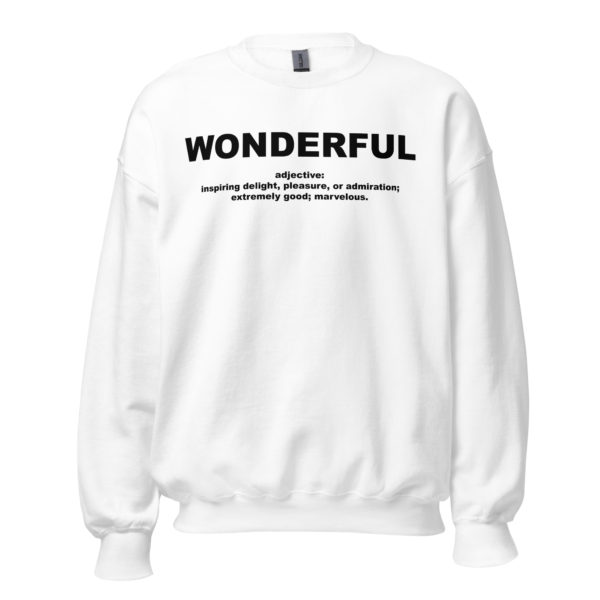 WONDERFUL Unisex Sweatshirt