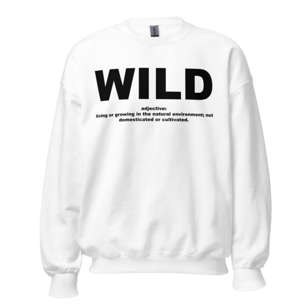 WILD Unisex Sweatshirt