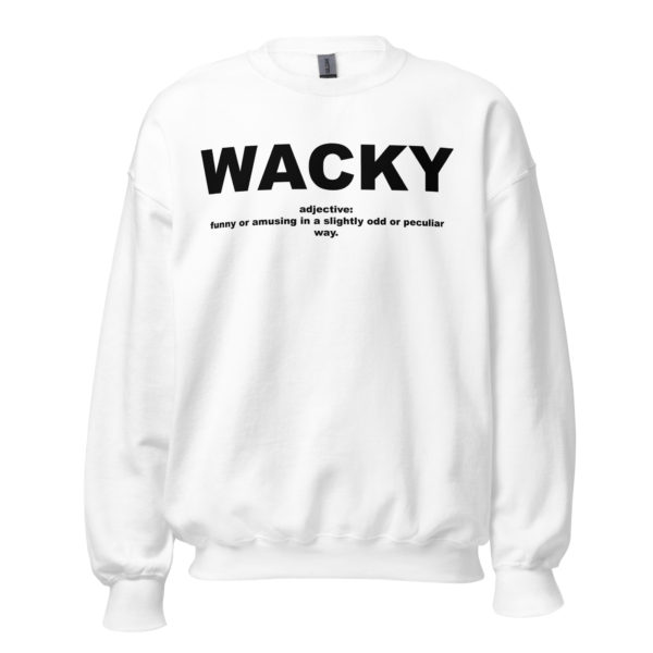 WACKY Unisex Sweatshirt