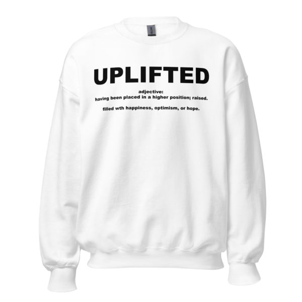 UPLIFTED Unisex Sweatshirt