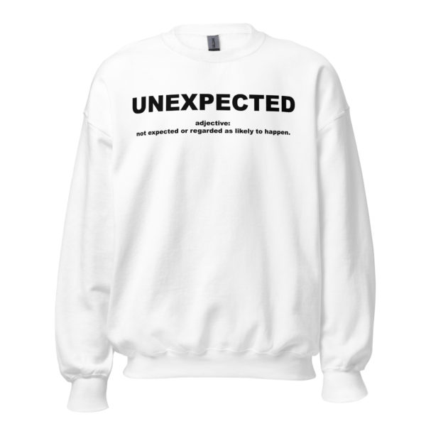 UNEXPECTED Unisex Sweatshirt