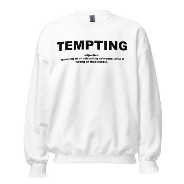 TEMPTING Unisex Sweatshirt