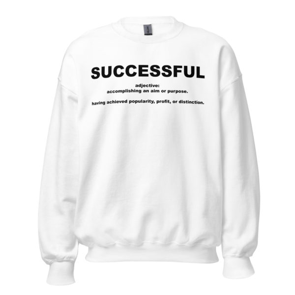 SUCCESSFUL Unisex Sweatshirt