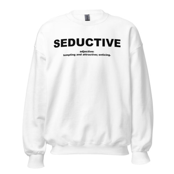 SEDUCTIVE Unisex Sweatshirt