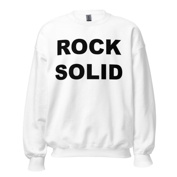 ROCK SOLID Unisex Sweatshirt