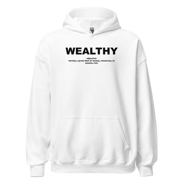 WEALTHY Unisex Hoodie