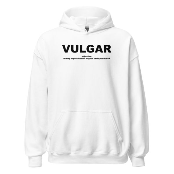 VULGAR Unisex Hoodie