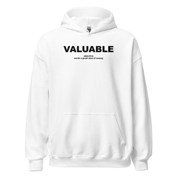 VALUABLE Unisex Hoodie