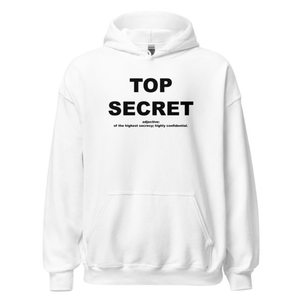 TOP SECRET Unisex Hoodie