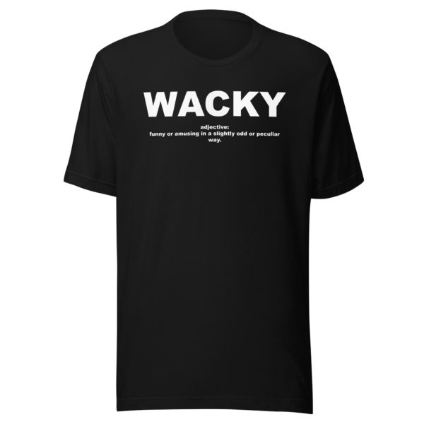 WACKY Unisex t-shirt