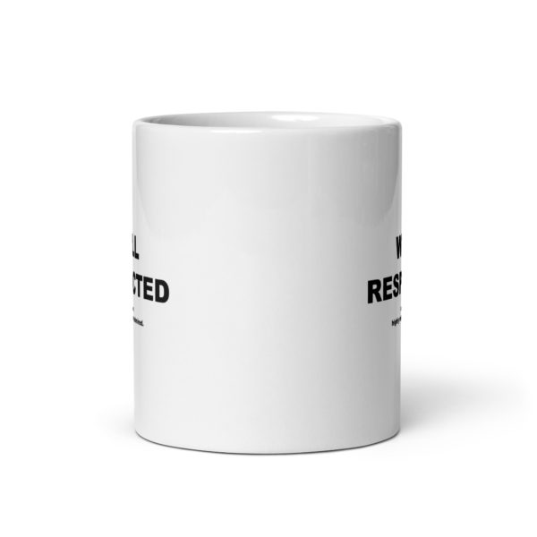 WELL RESPECTED White glossy mug - Image 3