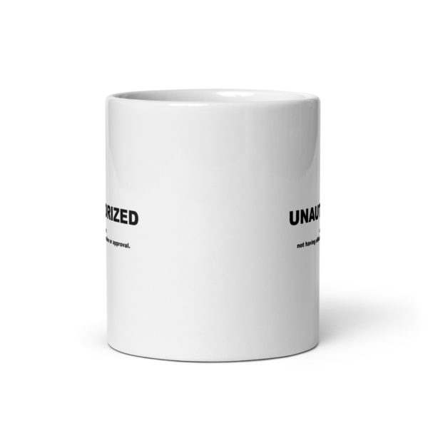 UNAUTHORIZED White glossy mug - Image 3