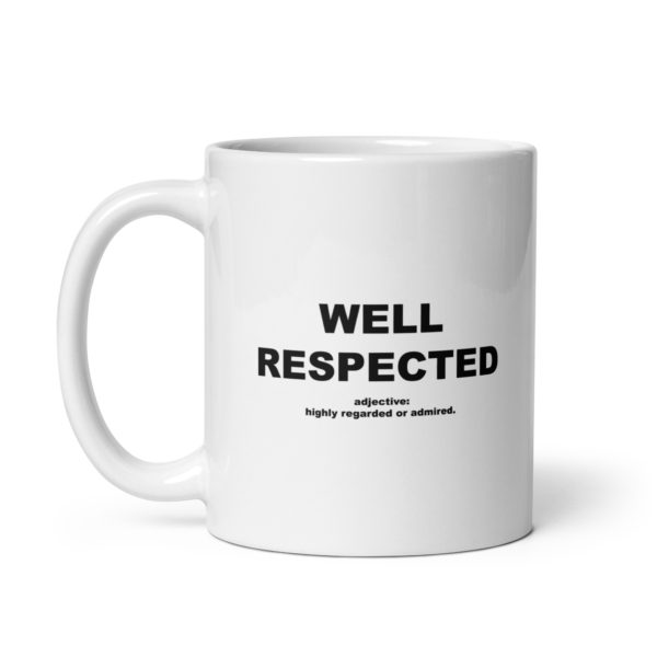 WELL RESPECTED White glossy mug - Image 2