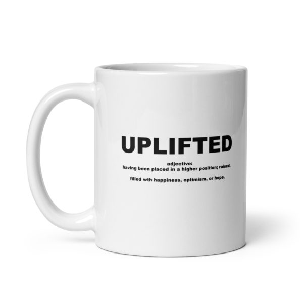 UPLIFTED White glossy mug - Image 2