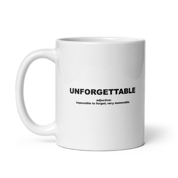 UNFORGETTABLE White glossy mug - Image 2