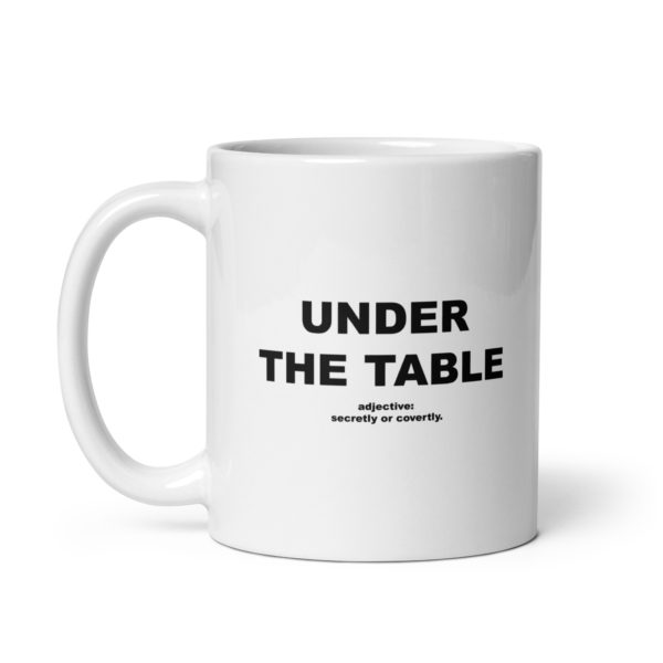 UNDER THE TABLE White glossy mug - Image 2