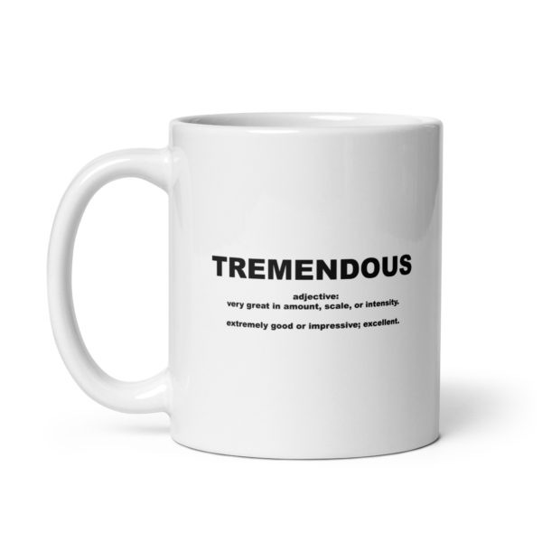 TREMENDOUS White glossy mug - Image 2