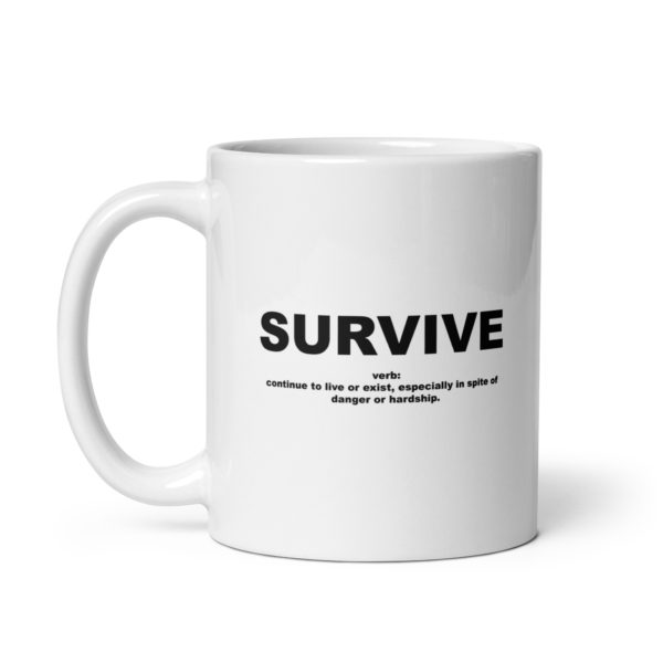 SURVIVE White glossy mug - Image 2